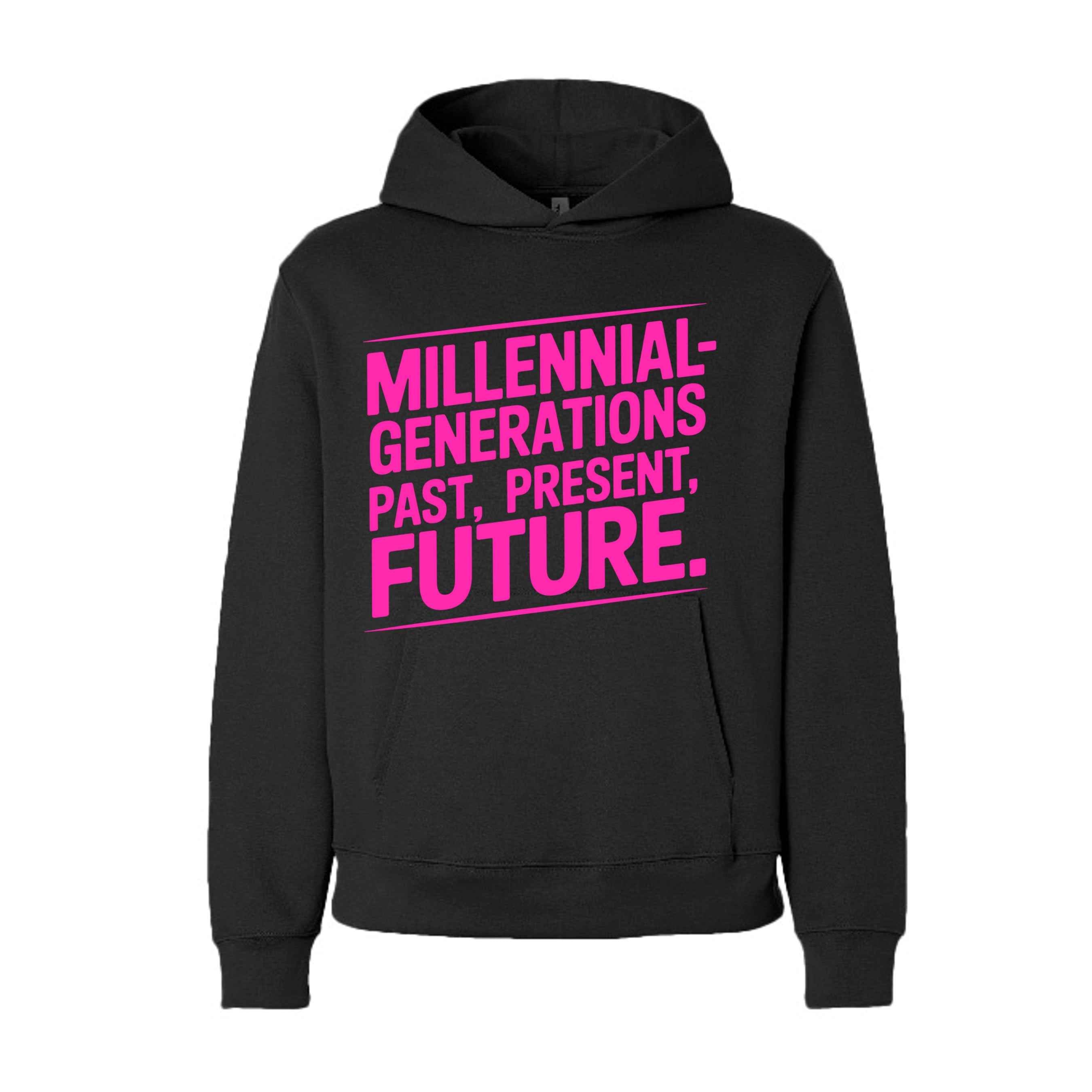 Millennial-Generations TM Hoodie